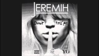 Don't Tell 'Em - Jeremih [Clean Version]