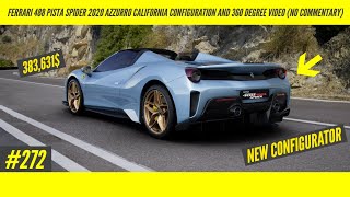 Ferrari 488 pista spider 2020 azzurro california configuration and 360
degree video (no commentary)