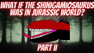 What if the Shinigamiosaurus was in Jurassic World? Part 2