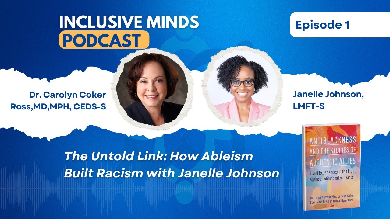 The Untold Link: How Ableism Built Racism with Janelle Johnson