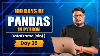 Python Pandas Day 38 |DataFrame.join() Explained |Join Two DataFrame in Pandas(Beginner to Advanced)