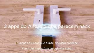 3 apps do Android que parecem hack 📱 #shorts