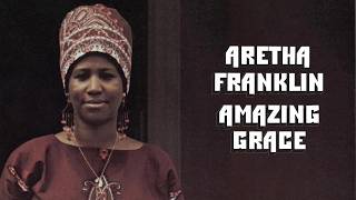 Aretha Franklin - Amazing Grace (Full Album)