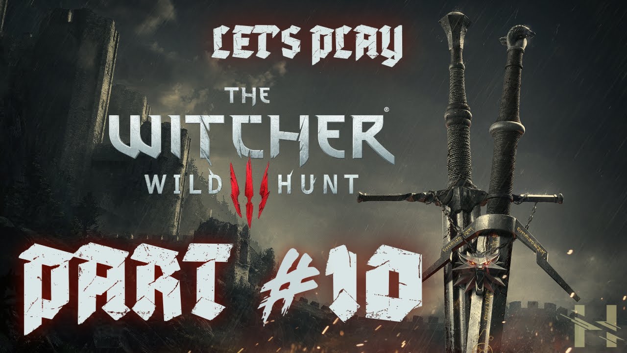 Witcher Let Ten Let's Play: The Witcher 3 - Wild Hunt I PART #10 I - Der blutige Baron ...