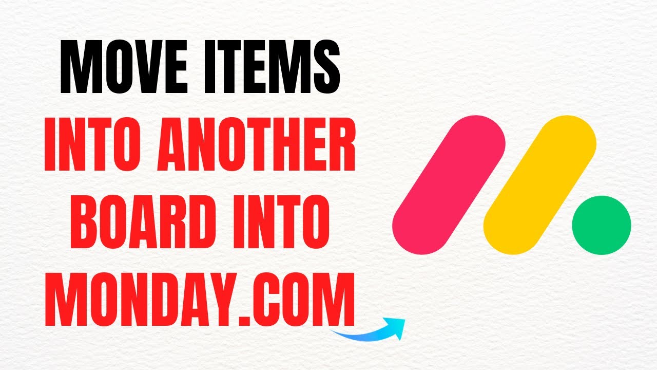 How to Move Items into Another Board in Monday.com – Full Guide - YouTube