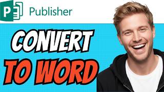 How To CONVERT A Microsoft Publisher Document To Word (QUICK & EASY) 2026 screenshot 3