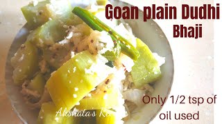 Goan Dudhi /Bottle Gourd bhaji|only 1/2 tsp of oil used|Lent recipes#goan