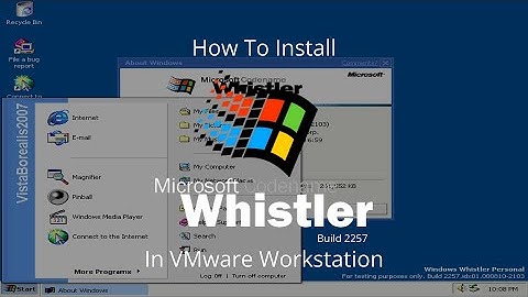 How To Install Windows Whistler Build 2257 In VMware Workstation!