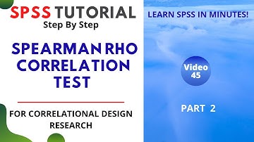 SPSS Tutorial (Video 45): Spearman Rho Correlation Test Part 2