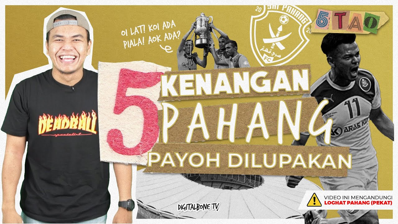 5 Kenangan Terindah Bolasepak Pahang