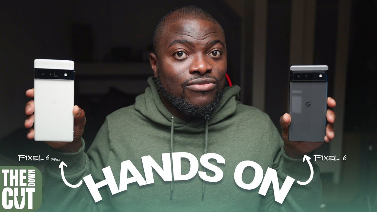 Pixel 6 Pro and Pixel 6 Hands On | LET'S HAVE A CHAT