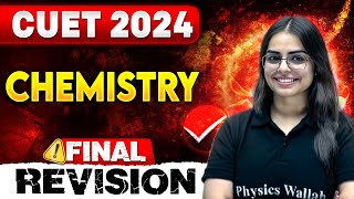 CUET 2024 Physical + Organic Chemistry Final Revision 🤩 | ये Miss मत कर करना 😲 | CUET UG Exam📃