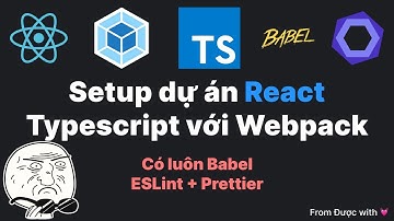 Tạo dự án React Typescript với Webpack & Babel