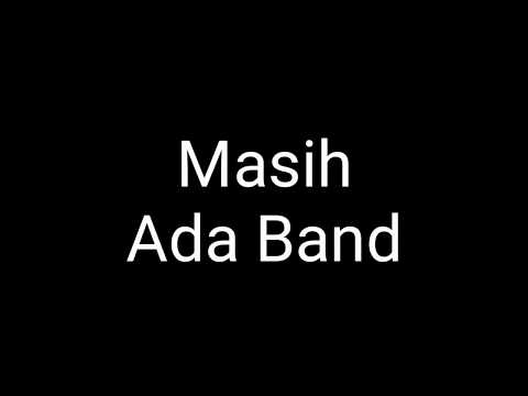 Ada Band - Masih (acoustic karaoke) dengan lirik Ada Band - Masih (acoustic karaoke) dengan lirik
