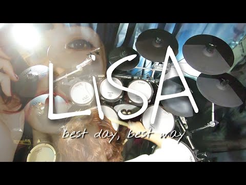 Lisa Best Day Best Way フル叩いてみた I Played On Drums Lisa Best Day Best Way Full Drumcover Youtube