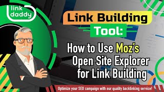 Link Building Tool - How to Use Moz’s Open Site Explorer for Link Building