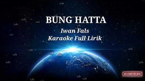 KARAOKE BUNG HATTA (Iwan Fals) Uploaded by CiLA