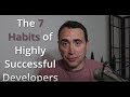 7 Habits of Highly Successful Developers