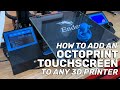 How to Add an OctoPrint Touchscreen to Any 3D Printer (Ender 3 + Others!)