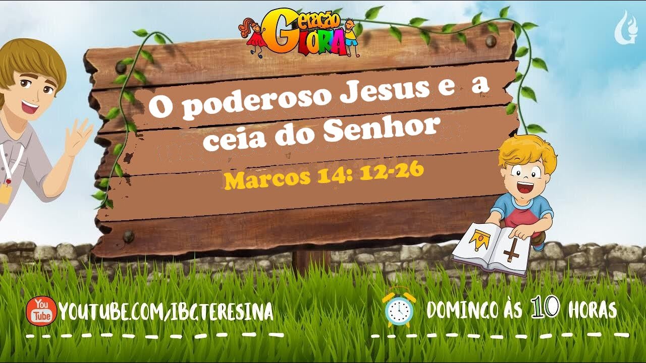 O poderoso Jesus e a ceia do Senhor.