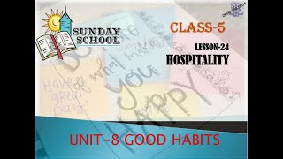 Sunday School Class 5 Good Habits Chapter 24 Hospitality