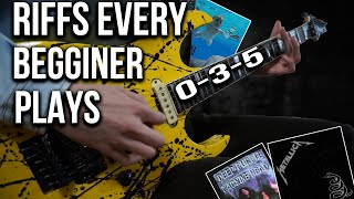 Riffs every begginer guitarist learns first [0-3-5 warning]