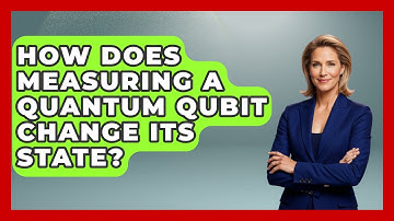 How Does Measuring A Quantum Qubit Change Its State? - Quantum Tech Explained