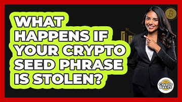 What Happens If Your Crypto Seed Phrase Is Stolen? - CryptoBasics360.com
