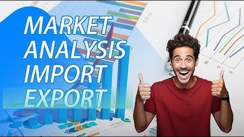 1-Minute Guide to Import Export Market Analysis | Global Trade | Tendata Database
