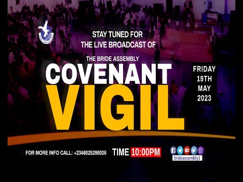 LIVE: BRIDE ASSEMBLY COVENANT VIGIL (PRAYER & PRAISE SERVICE) FRI. 19TH ...