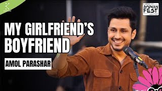 My Girlfriend’s Boyfriend by Amol Parashar | Storytelling | Spoken Fest 2024