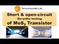 On-wafer Measurement of MoS2 Transistor (Open & short-circuit)