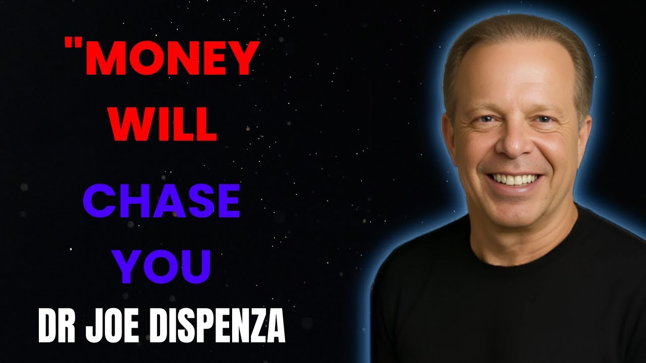 MONEY WILL START CHASING YOU AFTER LISTENING TO THIS FOR 1 NIGHT - DR JOE DISPENZA