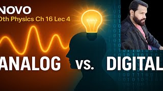 10th PHYSICS CH16 LEC4: ANALOGUE AND DIGITAL ELECTRONICS