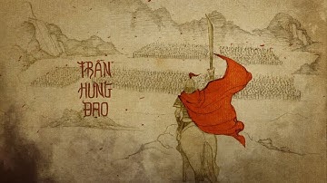 TBVN #05: Hưng Đạo Đại Vương – Trần Quốc Tuấn | Phần 1