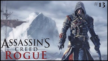 Assassin’s Creed Rogue - Part 13 (Keep Your Friends Close) Walkthrough - PS3/PC