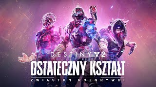 Destiny 2: Ostateczny kształt | Zwiastun rozgrywki [PL]