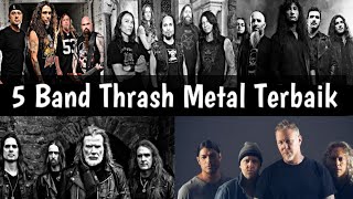 5 Band Thrash Metal Terbaik