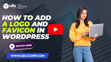 How to Add a Logo and Favicon in WordPress?