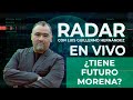 ¿Tiene futuro Morena? - RADAR, con Luis Guillermo Hernández