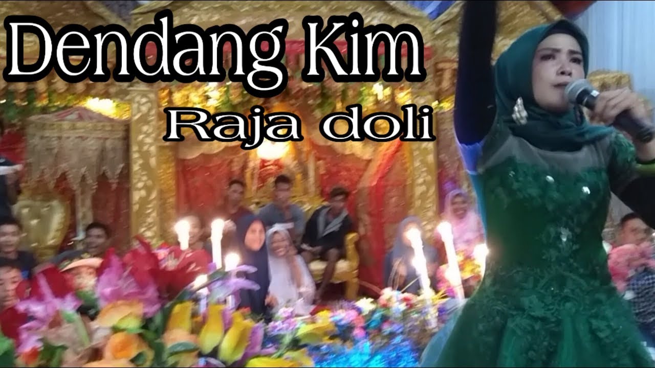 Kim's Raja Dendang Kim || raja doli - YouTube