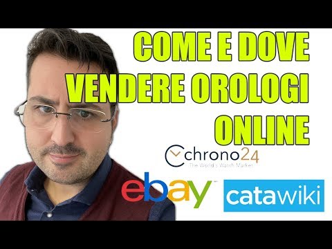 Video: Come Vendere Orologi Online