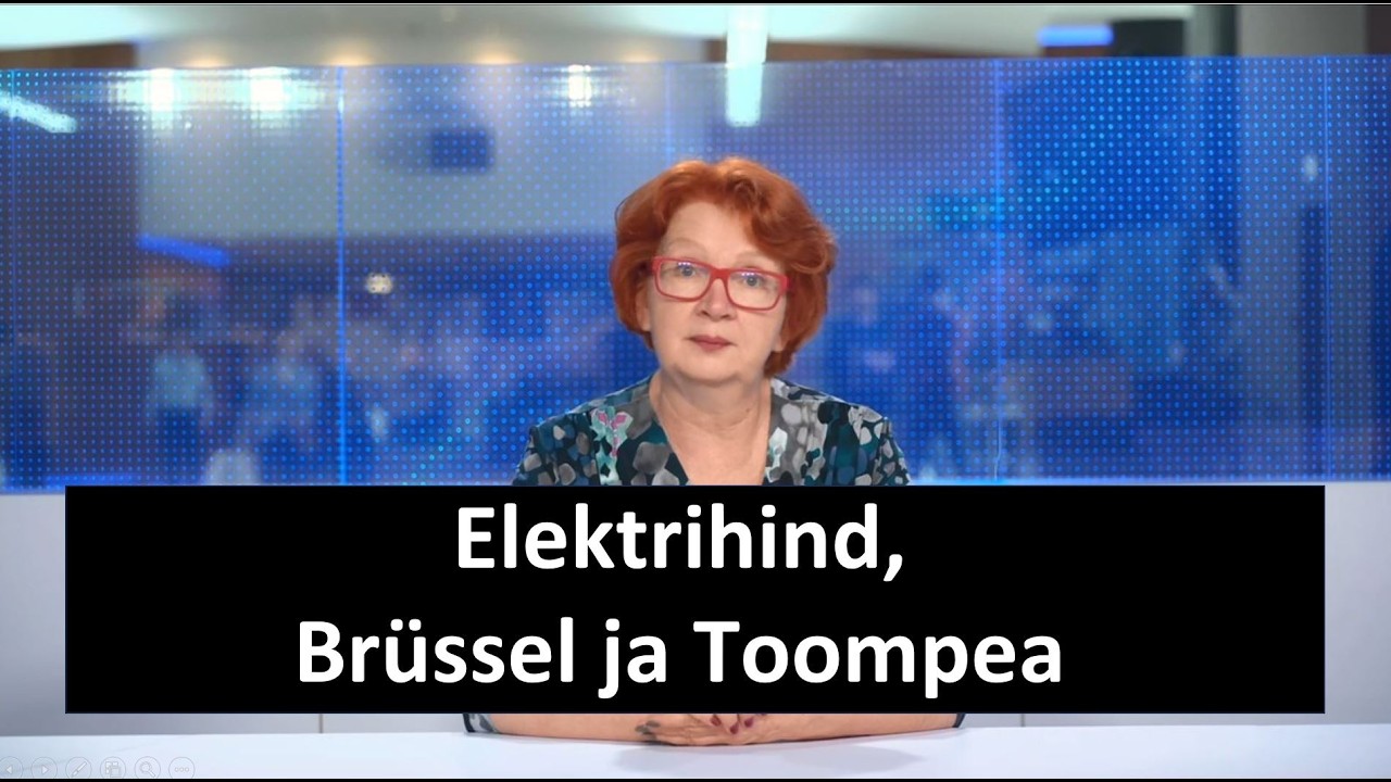 „Brüsseli päevik Jana Toomiga”: elektrihind, Brüssel ja Toompea