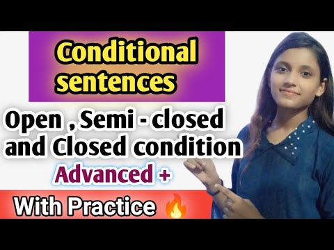 Closed Rule Example 🔥 Conditional sentences | Open , Semi - closed and Closed condition ...