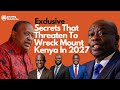The Secrets That Threaten To Wreck Mount Kenya In 2027