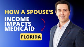 How a Spouse s Income Impacts Medicaid Eligibility in Florida // Elder Needs Law