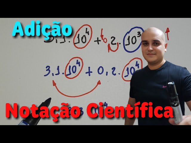 OPERANDO COM NOTAÇÃO CIENTÍFICA Adição e Subtração com notação