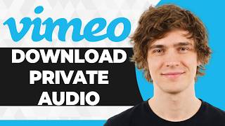 How to Download a Private Audio or Video File on Vimeo (2026 Guide) How to Download a Private Audio or Video File on Vimeo (2026 Guide)