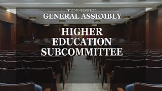 House Higher Education Subcommittee- March 4, 2024- House Hearing Room 2
