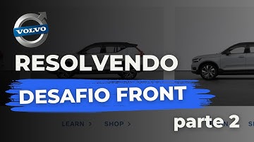 RESOLVENDO DESAFIO FRONTEND DA VOLVO AO VIVO (PARTE 2)